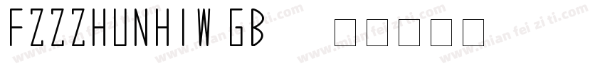 FZZZHUNHIW GB10字体转换